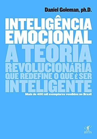Inteligência Emocional – Daniel Goleman