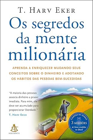 2. "Os Segredos da Mente Milionária" - T. Harv Eker